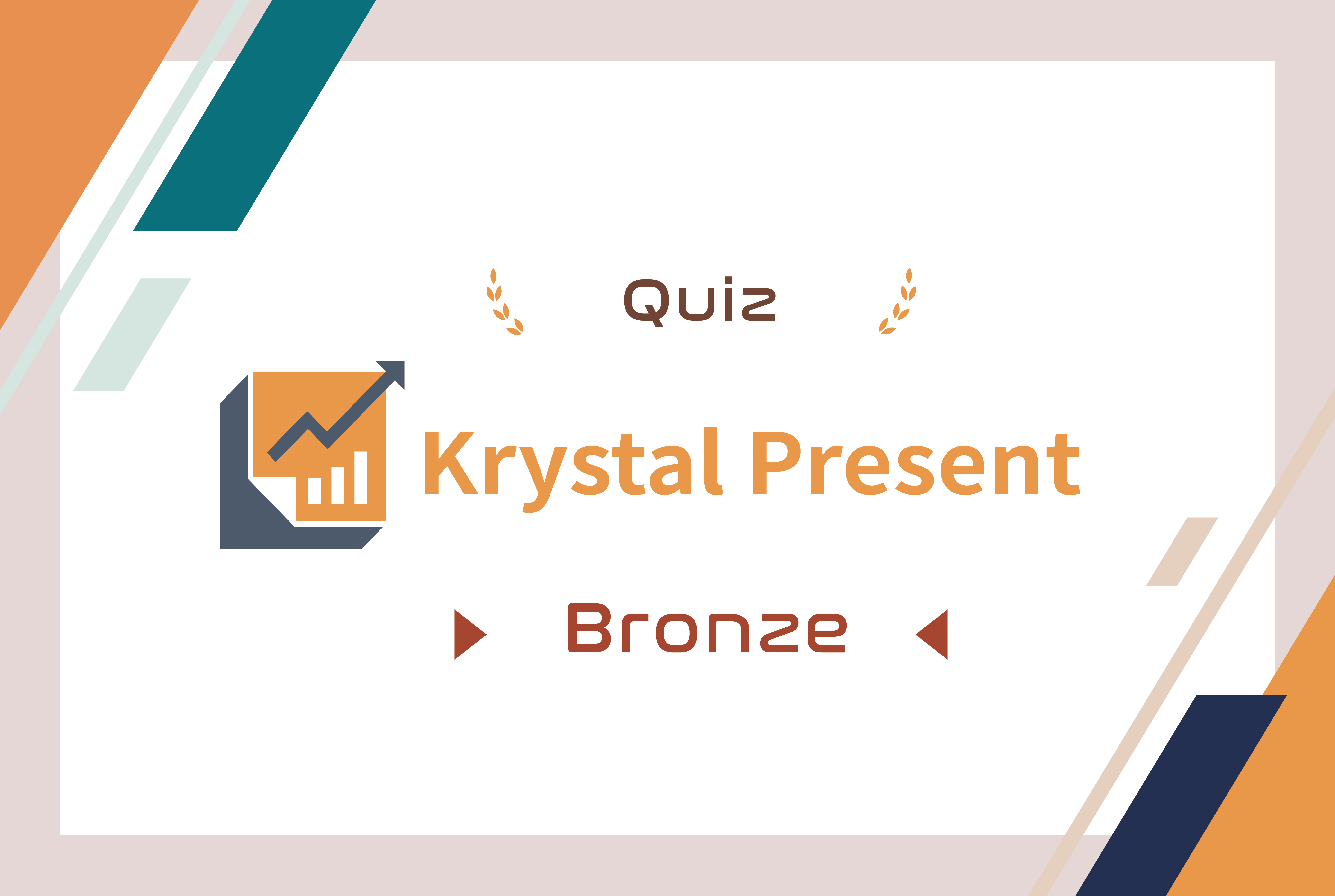 Quiz – Present (Bronze)